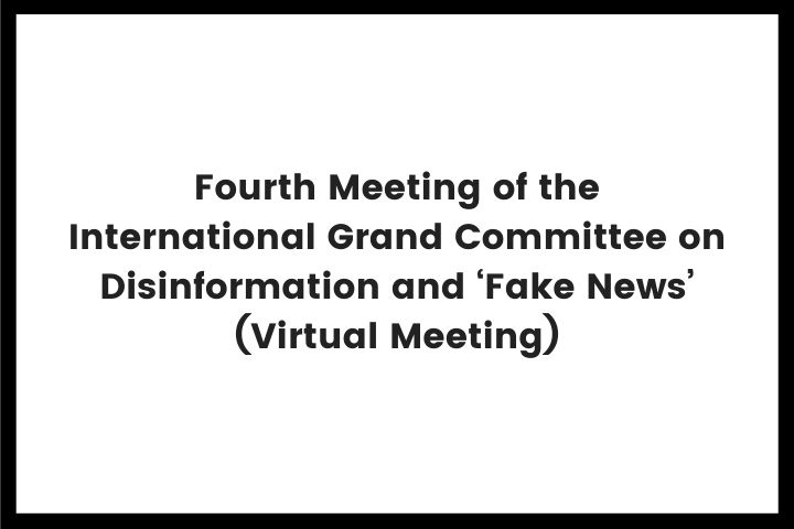 International Grand Committee on Disinformation and Fake News VM